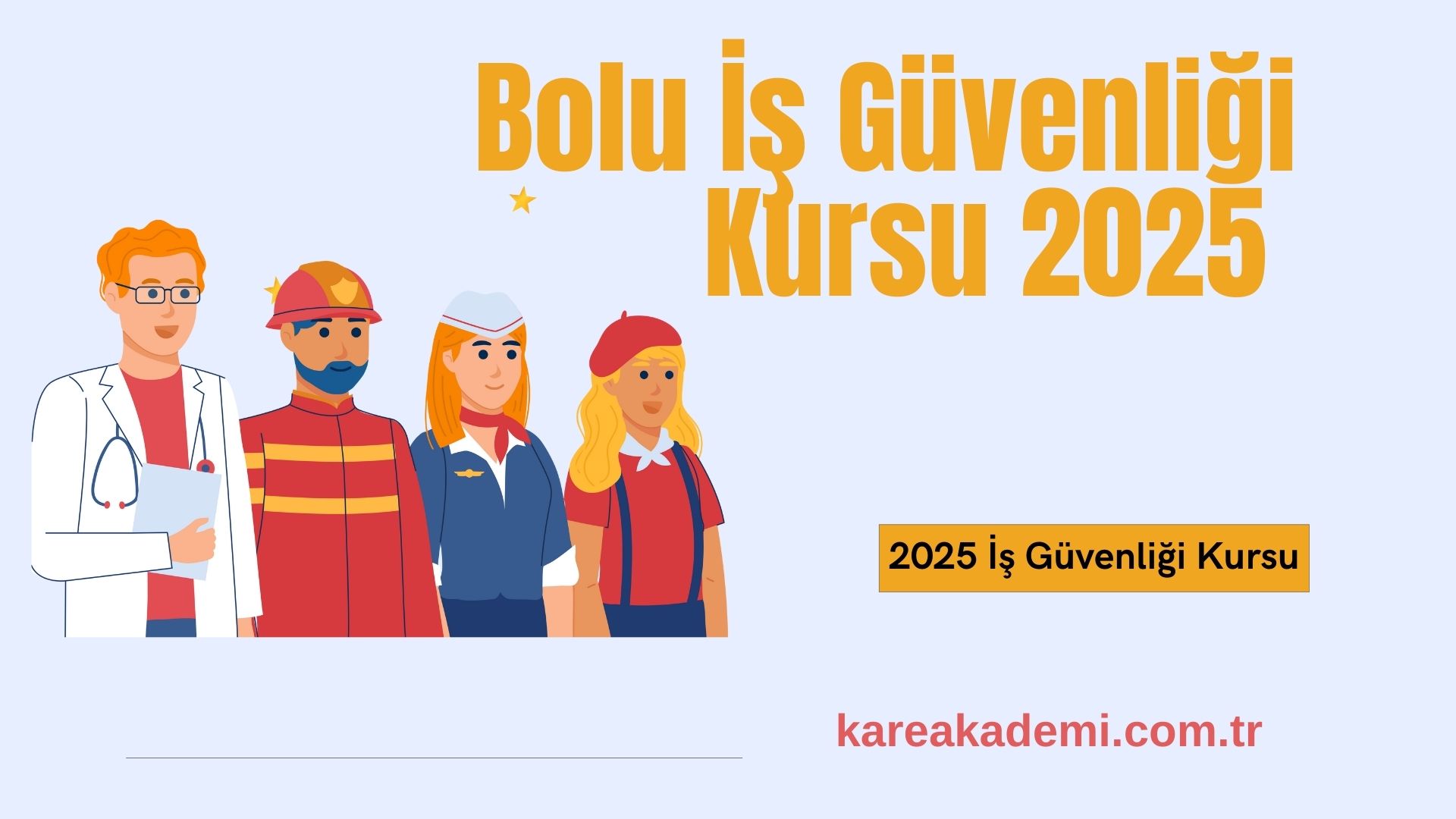Bolu İş Güvenliği Kursu Bolu İş Güvenliği Kursu